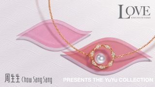 Banner image for Love Encounters：chow Sang Sang Presents the Yuyu Collection