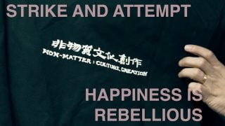 Banner image for Strike and Attemp Happiness Is Rebellious